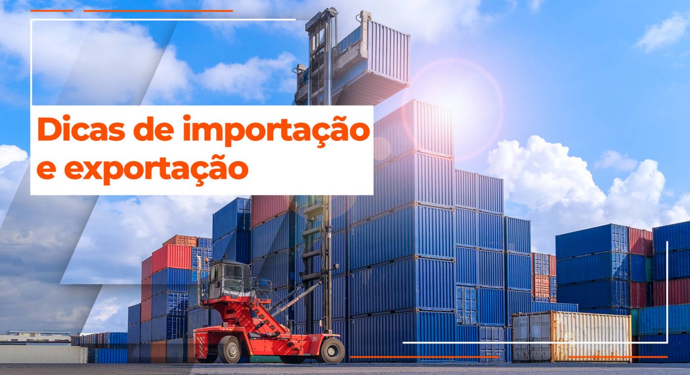 Dicas de importação e exportação